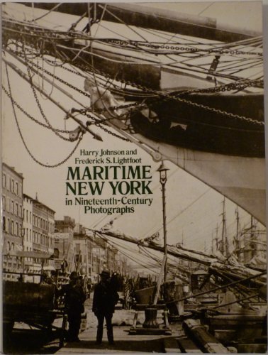 Imagen de archivo de Maritime New York in Nineteenth Century Photographs a la venta por Better World Books