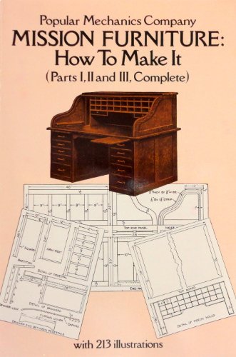 Imagen de archivo de Mission Furniture, How To Make It: Parts I, II, and III, Complete a la venta por SecondSale
