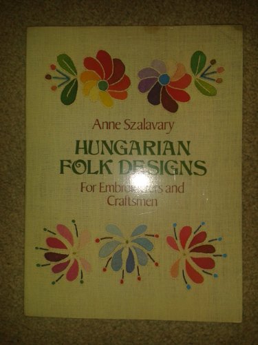 9780486239699: Hungarian Folk Designs for Embroiderers and Craftsmen