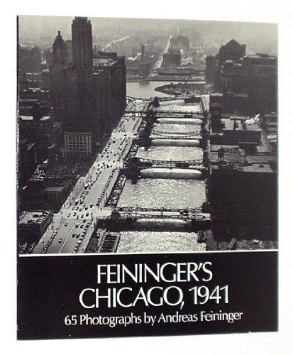 Imagen de archivo de Feininger's Chicago, 1941 a la venta por Books From California