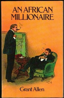 Beispielbild fr An African Millionaire: Episodes in the Life of the Illustrious Colonel Clay zum Verkauf von Books From California