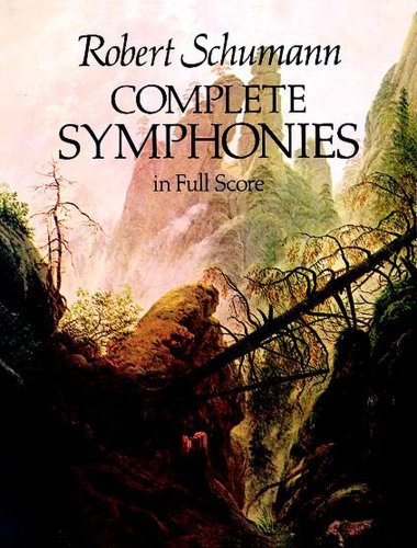 Robert Schumann : Complete Symphonies in Full Score - Schumann Clara Editor