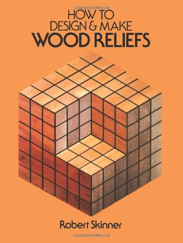 9780486240572: How to Design and Make Wood Reliefs (Dover Woodworking)