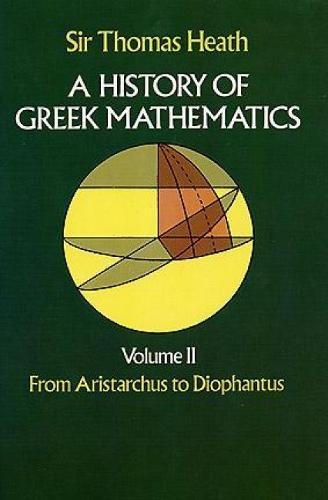 9780486240749: HISTORY OF GREEK MATHEMATICS: FROM ARISTARCHUS TO DIOPHANTUS V.2: From Aristarchus to Diophantusvolume 2 (Dover Books on Mathematics)