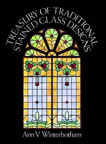 Stock image for Treasury of Traditional Stained Glass Designs for sale by Top Notch Books