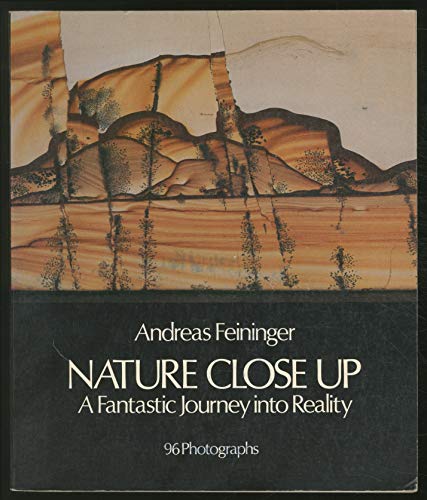 Imagen de archivo de Nature Close Up: A Fantastic Journey into Reality a la venta por Friends of  Pima County Public Library