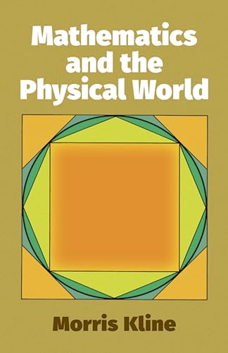 Stock image for Mathematics and the Physical World (Dover Books on Mathematics) for sale by Jenson Books Inc