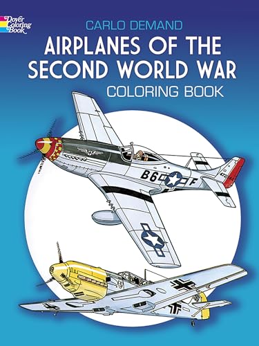 Imagen de archivo de Airplanes of the Second World War Coloring Book (Dover Planes Trains Automobiles Coloring) a la venta por Wonder Book