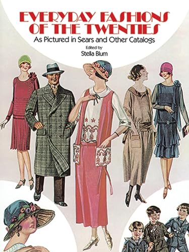 Imagen de archivo de Everyday Fashions of the Twenties As Pictured in Sears and Other Catalogs a la venta por Better World Books: West