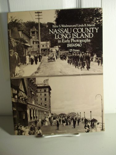 Stock image for Nassau County, Long Island, in Early Photographs, 1869-1940 for sale by B-Line Books