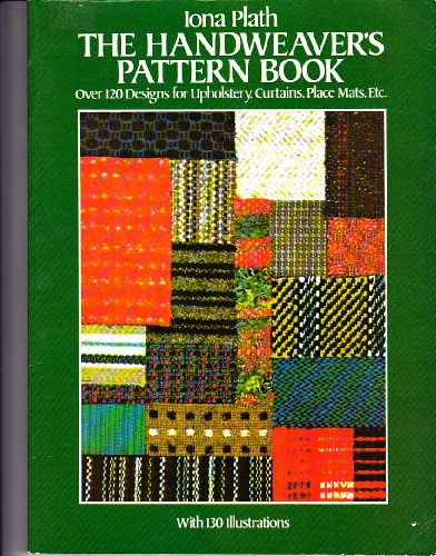 Imagen de archivo de Handweaver's Pattern Book: Over 120 Designs for Upholstery, Curtains, Place Mats, Etc. a la venta por Redux Books