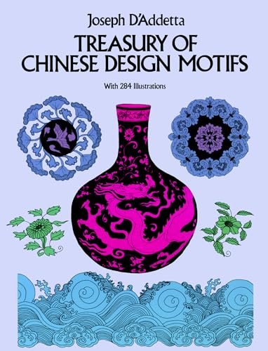 Beispielbild fr Treasury of Chinese Design Motifs (Dover Pictorial Archive) zum Verkauf von Decluttr