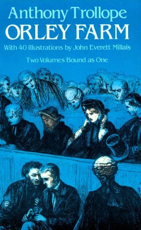 Orley Farm (2 Volumes Bound as One) (9780486241814) by Anthony Trollope; John E Millais