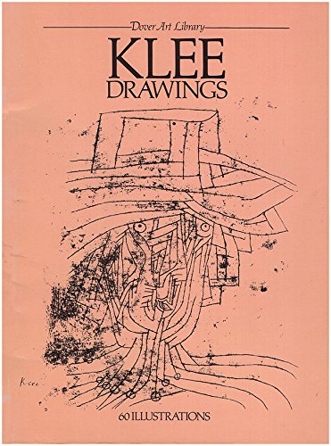 Imagen de archivo de Klee Drawings: 60 Works by Paul Klee (Dover Art Library) a la venta por SecondSale
