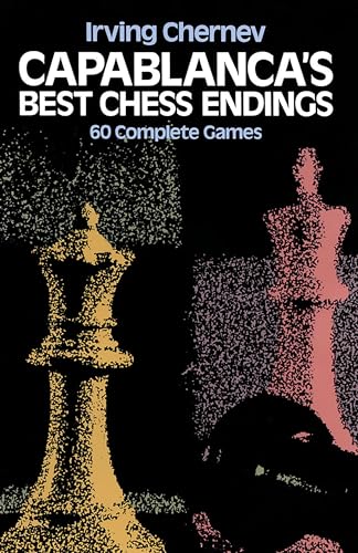 9780486242491: Capablanca's Best Chess Endings: 60 Complete Games