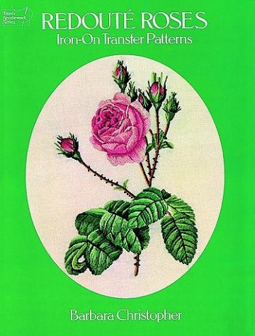 Stock image for Redoute Roses Iron-on Transfer Patterns for sale by Better World Books