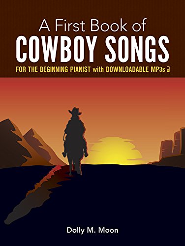 9780486243115: A First Book of Cowboy Songs: with Downloadable MP3s (Dover Music for Piano)