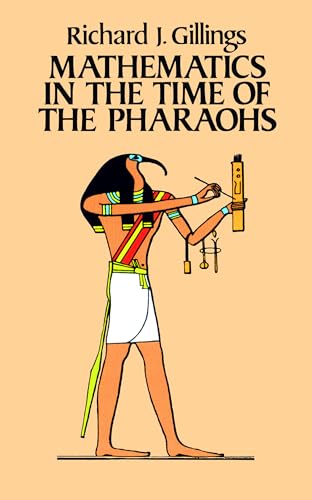 9780486243153: Mathematics in the Time of the Pharaohs