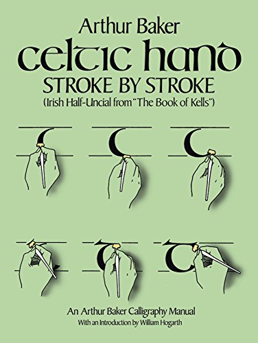 Stock image for Celtic Hand Stroke by Stroke : Irish Half-Uncial from the Book of Kells for sale by Better World Books: West