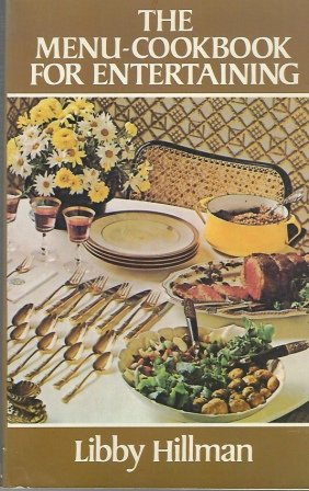 Stock image for The Menu-Cookbook for Entertaining for sale by ThriftBooks-Dallas