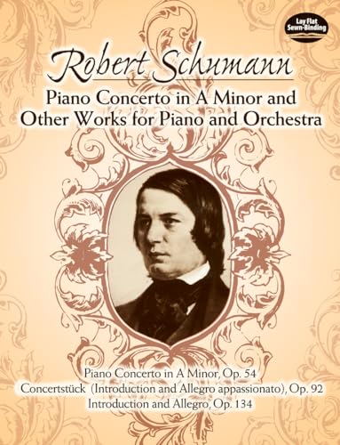 Piano Concerto in a Minor and Other Works for Piano and Orchestra (Paperback) - Robert Schumann