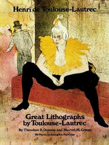 Stock image for Great Lithographs of Toulouse-Lautrec Including Eight in Full Color for sale by Better World Books