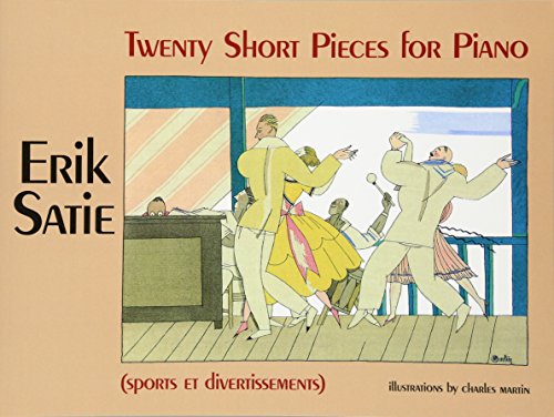 9780486243658: Erik satie: twenty short pieces for piano (sports et divertissements) piano (Dover Music for Piano)