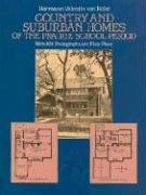 Country and Suburban Homes of the Prairie School Period: With 424 Photographs and Floor Plans