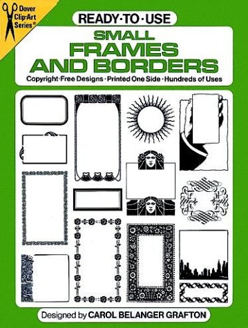 Imagen de archivo de Ready-to-Use Small Frames and Borders (Clip Art) a la venta por Better World Books