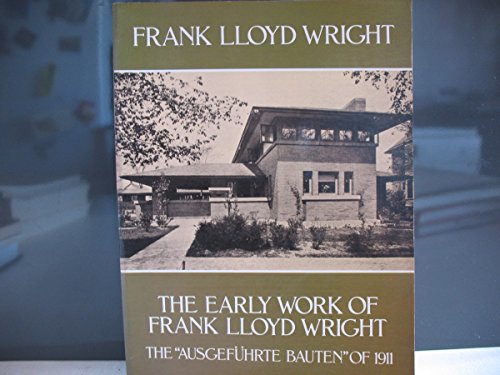 9780486243818: The Early Work of Frank Lloyd Wright