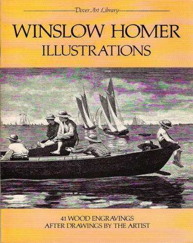 Imagen de archivo de Winslow Homer Illustrations: 41 Wood Engravings After Drawings by the Artist (Dover Art Library) a la venta por Wonder Book