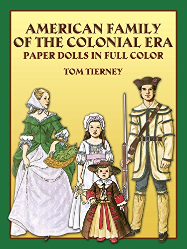 Imagen de archivo de American Family of the Colonial Era Paper Dolls in Full Color a la venta por Ken's Book Haven