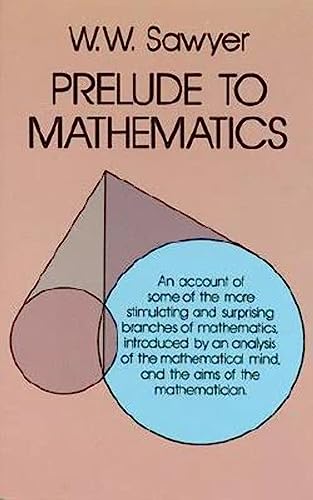 Imagen de archivo de Prelude to Mathematics (Dover Books on Mathematics) a la venta por Bookmonger.Ltd