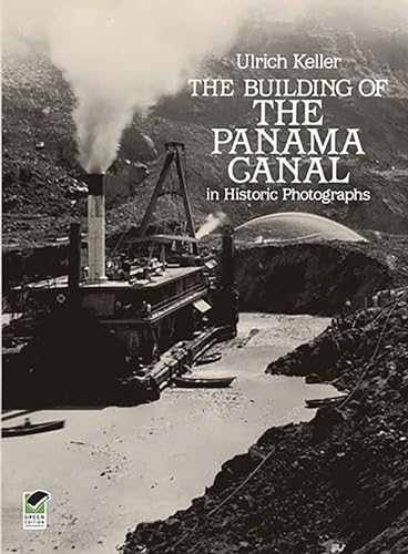 Stock image for The Building of the Panama Canal in Historic Photographs for sale by Goodwill