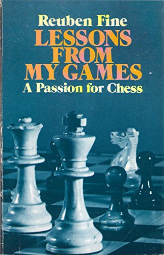 Imagen de archivo de Lessons from My Games: A Passion for Chess a la venta por ThriftBooks-Atlanta