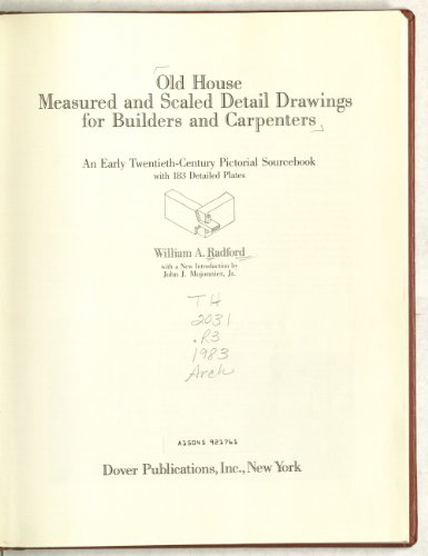 Stock image for Old House Measured and Scaled Detail Drawings: For Builders and Carpenters (Revised) for sale by Hennessey + Ingalls