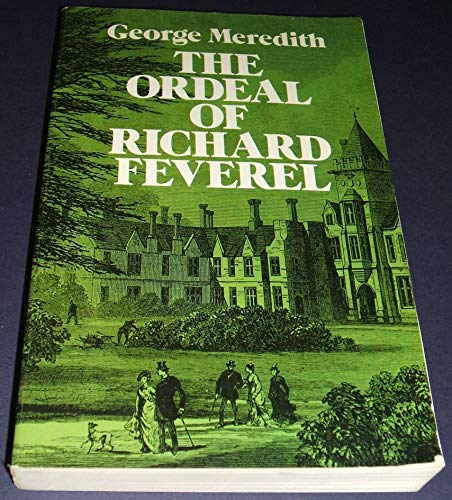 Imagen de archivo de The Ordeal of Richard Feverel: A History of a Father and Son a la venta por Half Price Books Inc.
