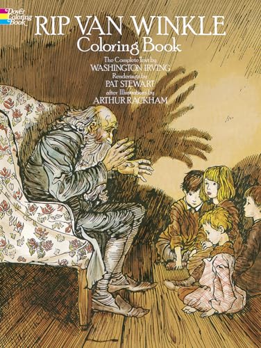 Rip Van Winkle Coloring Book (Dover Classic Stories Coloring Book) - Stewart, P.,Rackham, A.,Irving, W.