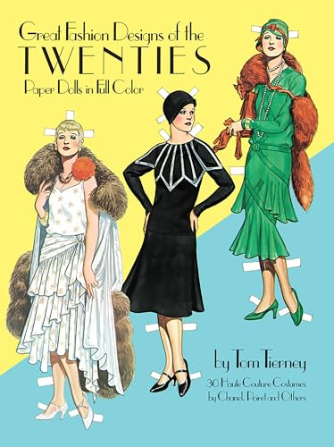 Great Fashion Designs of the Twenties Paper Dolls in Full Co - Tom Tierney