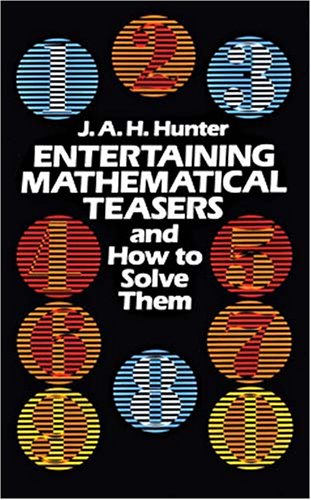 Imagen de archivo de Entertaining Mathematical Teasers and How to Solve Them (Dover Recreational Math) a la venta por Alien Bindings