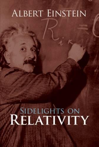 Stock image for Sidelights on Relativity for sale by Better World Books