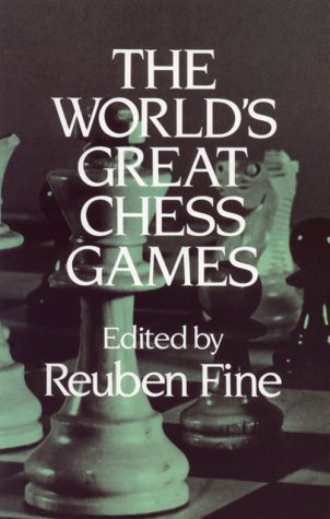 

The World's Great Chess Games
