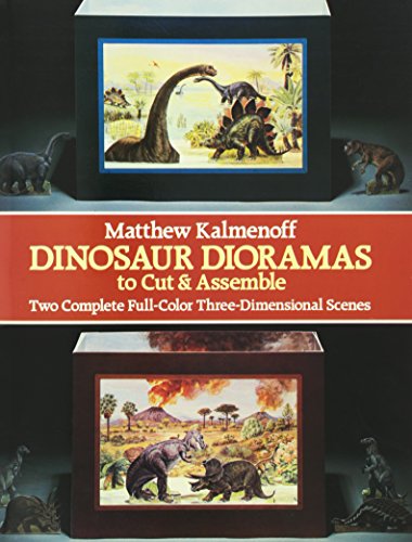 Dinosaur Dioramas to Cut & Assemble (9780486245416) by Kalmenoff, Matthew