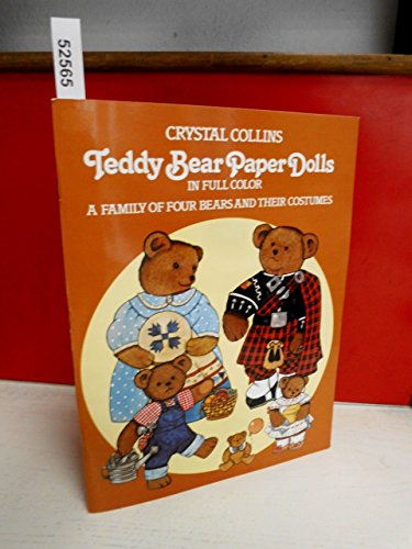 Teddy Bear Paper Dolls. In full color. A family of four bears and their costumes.