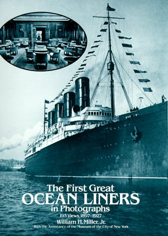 Beispielbild fr The First Great Ocean Liners in Photographs: 193 Views, 1897-1927 zum Verkauf von Wonder Book