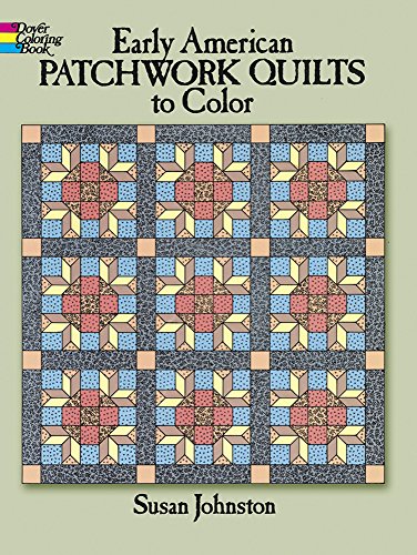 Beispielbild fr Early American Patchwork Quilts to Color (Dover Design Coloring Books) zum Verkauf von Gulf Coast Books