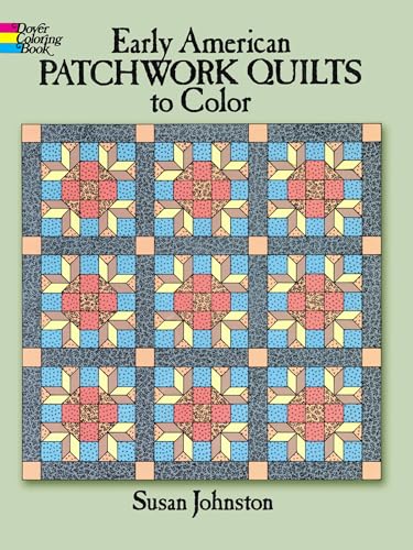 Imagen de archivo de Early American Patchwork Quilts to Color (Dover Design Coloring Books) a la venta por Gulf Coast Books