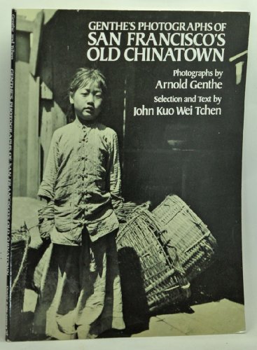 Imagen de archivo de Genthe's Photographs of San Francisco's Old Chinatown a la venta por ThriftBooks-Reno