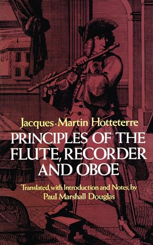 Imagen de archivo de Principles of the Flute, Recorder and Oboe (Principes De La Flute) (Dover Books On Music: Instruments) a la venta por ZBK Books