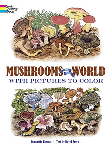 Imagen de archivo de Mushrooms of the World with Pictures to Color (Dover Nature Coloring Book) a la venta por Books Unplugged